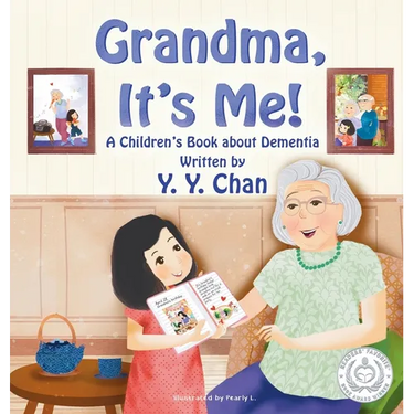 Grandma, It's Me!: A Children's Book about Dementia