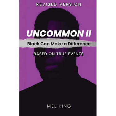 Uncommon - Vol II: Black Can Make a Difference (Revised Version)