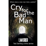 Cry for the Bad Man: where does a wise man hide a pebble?