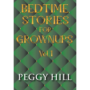 Bedtime Stories For Grown Ups Vol. 1