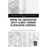 Moving the Construction Safety Climate Forward in Developing Countries