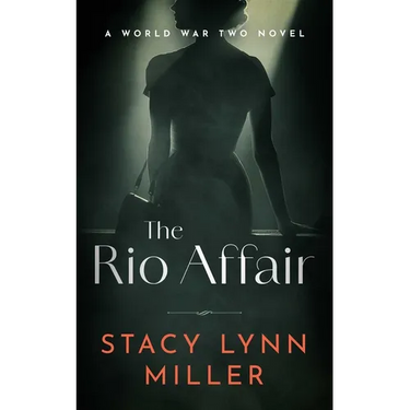 The Rio Affair: A World War Two Novel