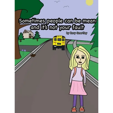 Sometimes people can be mean and it's not your fault