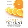 Coming Present: Living with Multiple Personality Disorder/Dissociative Identity Disorder and How My Faith Helped Heal Me