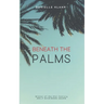 Beneath the Palms
