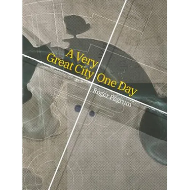 A Very Great City One Day