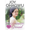Uncommon Ground - A Christian Suspense - Book #1