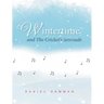 Wintertime and The Cricket's Serenade