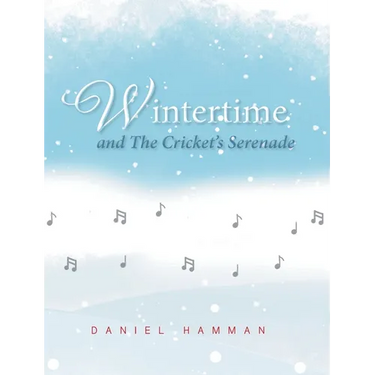 Wintertime and The Cricket's Serenade