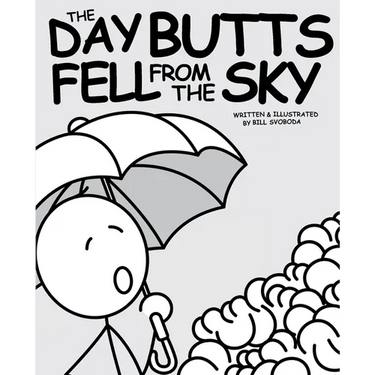 The Day Butts Fell from the Sky