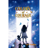 Colors of Courage: Paving a Path to Freedom