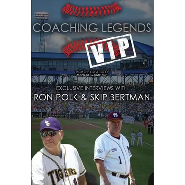 Coaching Legends VIP: Exclusive Interviews with Ron Polk & Skip Bertman