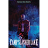 Camp Slasher Lake: Volume Three