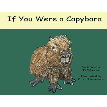 If You Were A Capybara