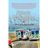 Nobody Walks Alone: Overcoming the Darkness of EMS