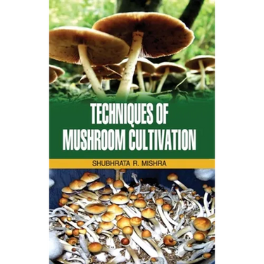 Techniques of Mushroom Cultivation