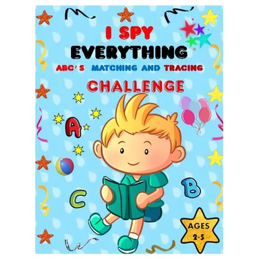 I SPY EVERYTHING ABC'S, MATCHING and TRACING CHALLENGE: Play and learn Letters, colours and tracing with Interactive Pictures Guessing Book for Kids 2