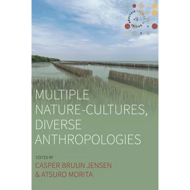 Multiple Nature-Cultures, Diverse Anthropologies