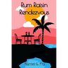 Rum Raisin Rendezvous