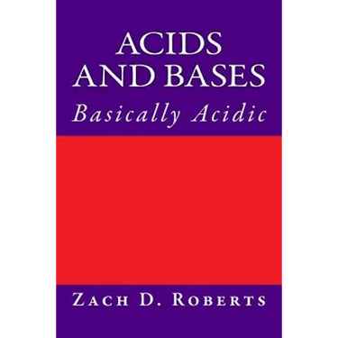 Acids and Bases: Basically Acidic