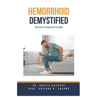 Hemorrhoid Demystified: Doctor's Secret Guide