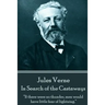 Jules Verne - In Search of the Castaways: "If there were no thunder, men would have little fear of lightning."