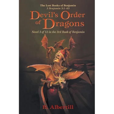 Devil's Order of Dragons: Novel 3 of 12 in the 3rd Book of Benjamin