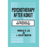 Psychotherapy After Kohut: A Textbook of Self Psychology