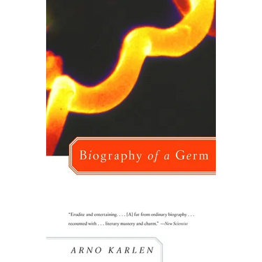 Biography of a Germ