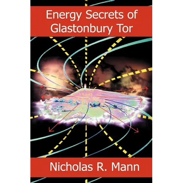 Energy Secrets of Glastonbury Tor