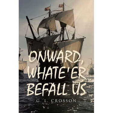 Onward, Whate'er Befall Us