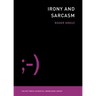 Irony and Sarcasm