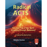 Radical Acts: See the Fire of the Spirit Erupting through Believers