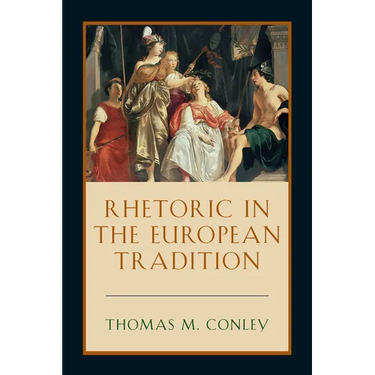 Rhetoric in the European Tradition