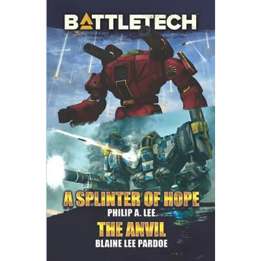 BattleTech: A Splinter of Hope/The Anvil