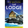 The Lodge: A completely gripping and totally jaw-dropping psychological thriller