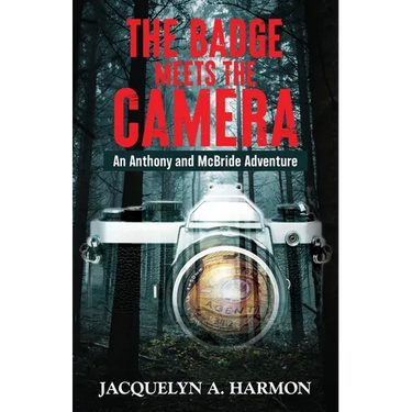 The Badge Meets the Camera: An Anthony and McBride Adventure