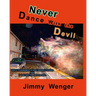 Never, Dance with the Devil