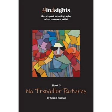 No Traveller Returns: Book Three in the Hindsights Series