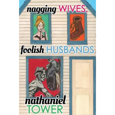 Nagging Wives, Foolish Husbands