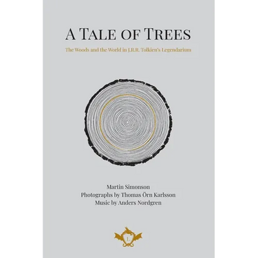 A Tale of Trees The Woods and the World in J.R.R. Tolkien's Legendarium