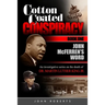 Cotton Coated Conspiracy: Book One: John McFerren's Word