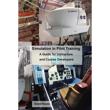 Simulation in Pilot Training: A Guide for Instructors and Course Developers