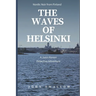 The Waves of Helsinki: Nordic Noir from Finland