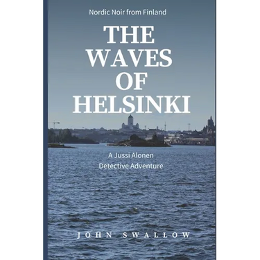 The Waves of Helsinki: Nordic Noir from Finland