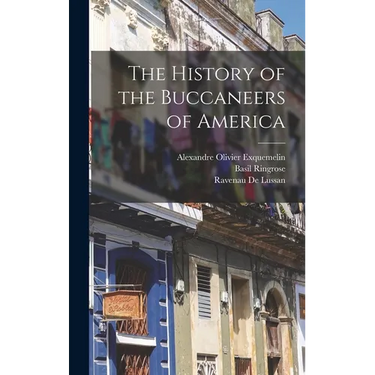The History of the Buccaneers of America