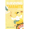 Surviving Marmite: A Memoir of Growing up Iranian in New Zealand