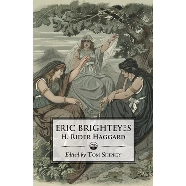 The Saga of Eric Brighteyes (Ed. Tom Shippey - Uppsala Books)