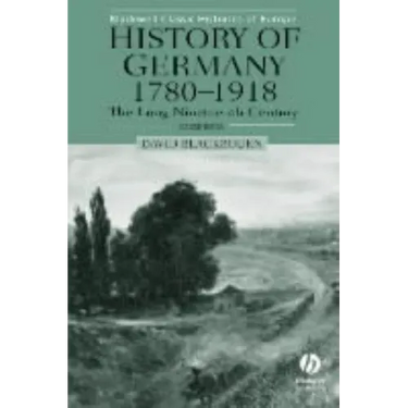 History of Germany 1780-1918: The Long Nineteenth Century