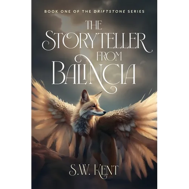 The Storyteller from Balincia: Book One of the Driftstone Series